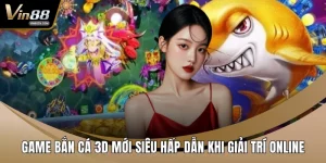 Game bắn cá 3D mới