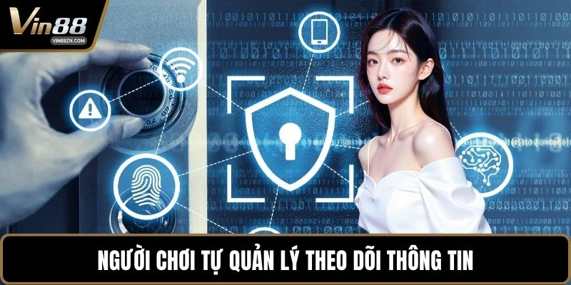 Người chơi tự quản lý theo dõi thông tin
